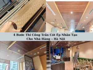 4 buoc thi cong tran cot ep nhan tao