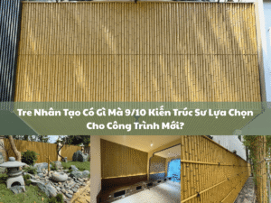 Tre Nhân Tạo Có Gì Mà 9/10 Kiến Trúc Sư Lựa Chọn Cho Công Trình Mới?