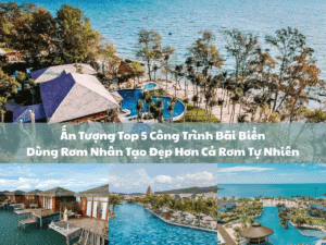 Ấn Tượng Top 5 Công Trình Bãi Biển Dùng Rơm Nhân Tạo Đẹp Hơn Cả Tự Nhiên