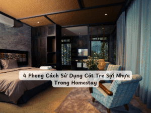 4 phong cach decor cot tre soi nhua min