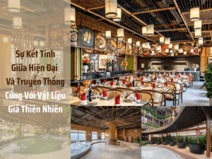 Sự Kết Tinh Giữa Hiện Đại Và Truyền Thống Cùng Với Vật Liệu Giả Thiên Nhiên